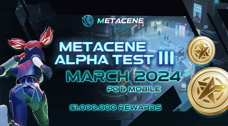 MetaCene Alpha 3: Compete for $1M in Rewards & NFT Prizes