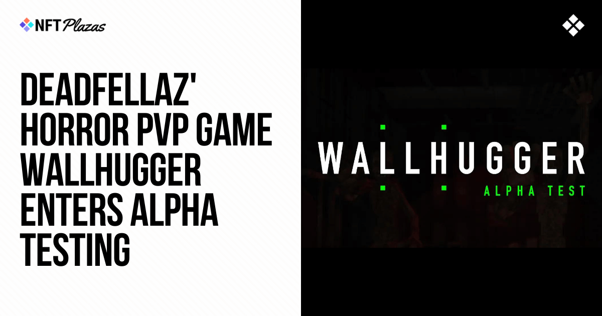 Alpha Testing Begins for Deadfellaz’s New Horror PvP Game, ‘Wallhugger’