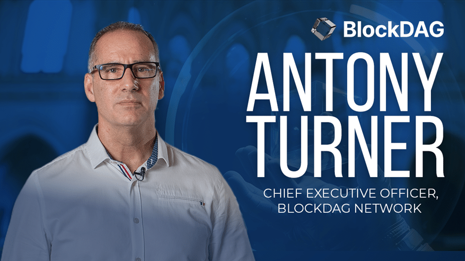 BlockDAG’s Antony Turner, Ex-SwissOne Guru, Eyes SHIB & ETC’s Crown – Inside Scoop