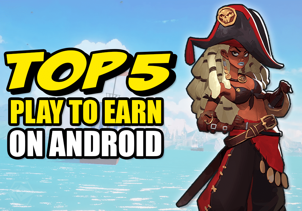 Top 5 Play To Earn Android Games Right Now!