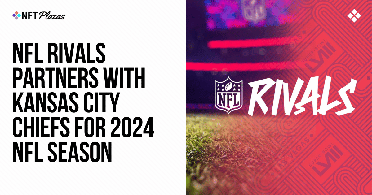 NFL Rivals Partners with Kansas City Chiefs for 2024 NFL Season