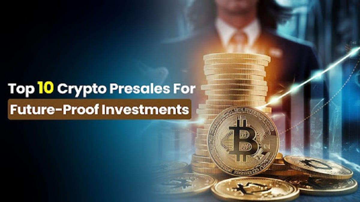 10 Best Crypto Presales for Future-Proof Investments (up to 10000x Long-term Gains)