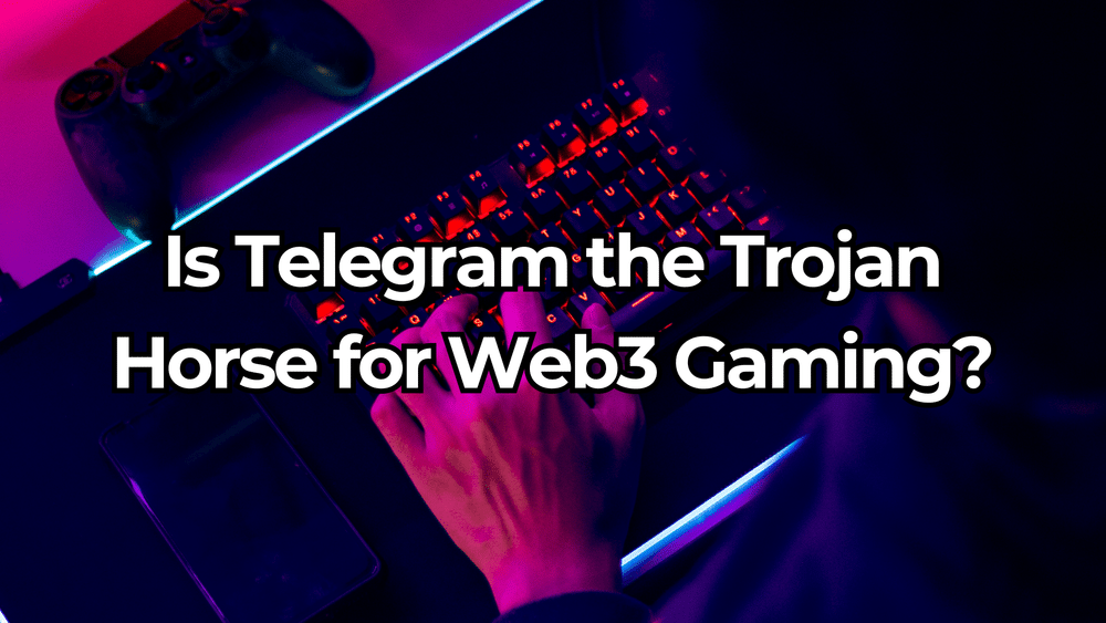 Will Telegram Redefine Web3 Gaming Landscape? Insights for Blockchain Aficionados