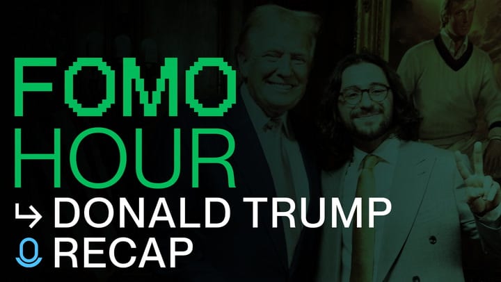 200th FOMO Hour – Discover the Impact of Donald Trump’s Latest Moves