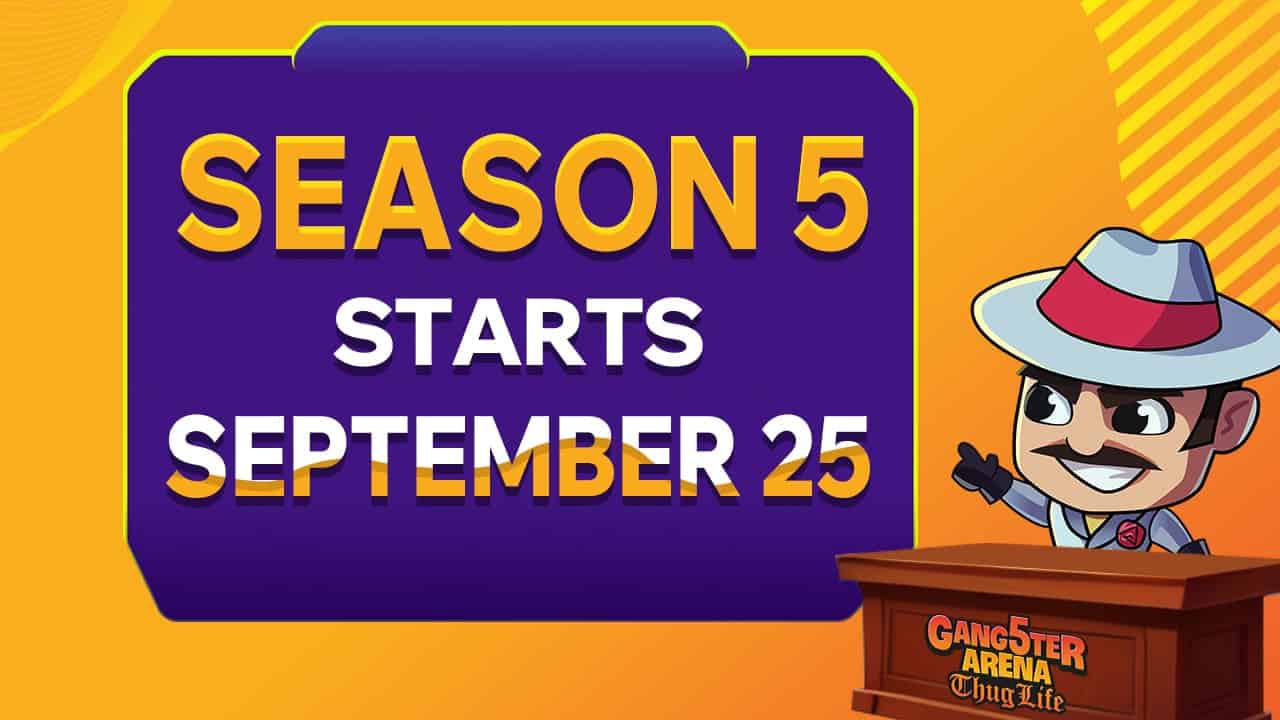 Dominate and Earn Big in Gangster Arena Season 5 Starting Sep 25 – Your Ultimate Guide