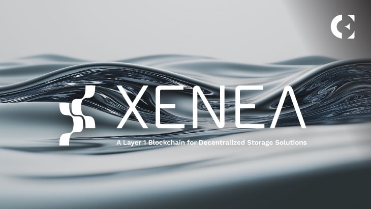 Explore the Ultimate Guide to Xenea’s Breakthrough Layer 1 Blockchain Technology