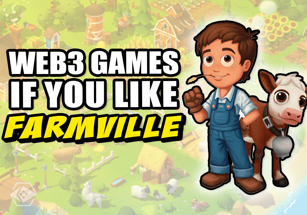 Top 5 Play to Earn Farming Games That Feel Like Farmville’s Successor